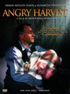 Angry Harvest (Bittere Ernte)